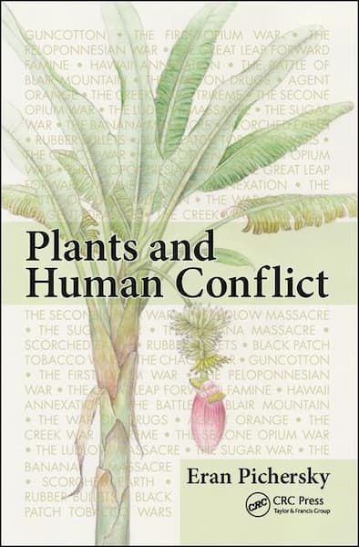 Plants, Humans and War! A triangular affair.
